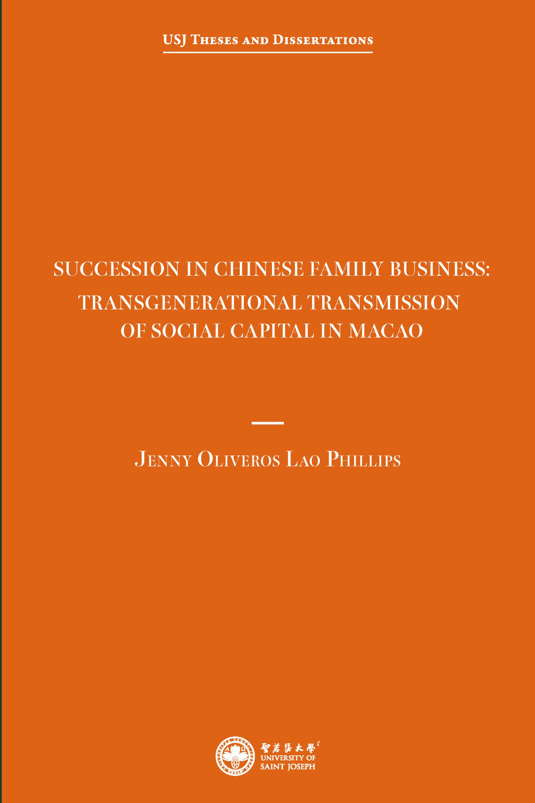 Succession in Chinese Family Business: Transgenerational Transmission of  Social Capital in Macao – Library